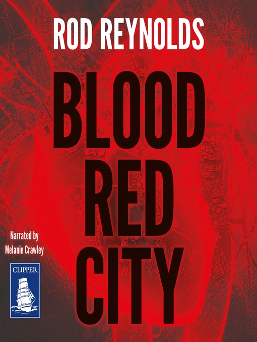 Title details for Blood Red City by Rod Reynolds - Available